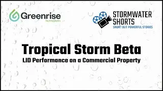 Tropical Storm Beta - LID Performance on a Commercial Property