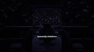 Spaceship Ambience 🌌