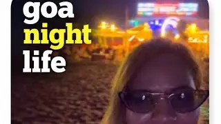 &ldquo;Goa Night Life vibes 🌙✨ full on fun&rdquo;