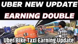 Uber New Update Earning Double | Uber Update | Uber Bike Taxi Earning Update | Uber Bike Taxi Earn
