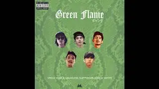 Uncle Yama  - Green Flame ft.  666Shilck, Slippydoor, Coco & Shitzu (Prod. Shtzv) (Audio)