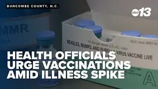 Health officials urge vaccinations amid illness spike
