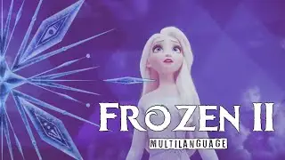Frozen 2 || Show Yourself (49 Versions)