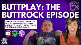 The Buttrock Episode: Musical Abomination or Necessary Evil? | Emo Kids Anonymous