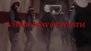 Vader's Day of Wrath - Dies Irae Star Wars Darth Vader Rage Rogue One