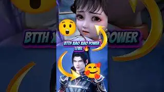 Btth Xiao xiao 😲 the over power princess and so cute 😊 btth ep 160 edit 🔥 #btth #animeedit