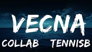 COLLAB & Tennisboywill - Vecna (Lyrics)  | 25 Min