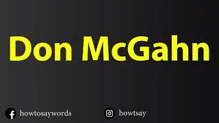 How To Pronounce Don McGahn