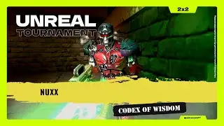 nuxx  (2x2) (4th Match) -   Codex of Wisdom  ⌬ UT99 ⌬  ⦗2025.12.22⦘
