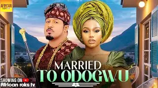 Married To Odogwu - UCHE MONTANA MIKE EZURONYE - African Movies 2026 Latest Full Movies
