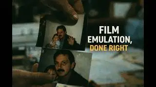 Film Emulation Done Right. 