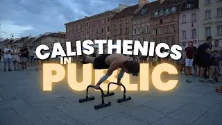 CALISTHENICS IN PUBLIC | DAY IN LIFE