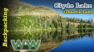 Backpacking in the Uintas: Clyde Lake + Ibantik Lake