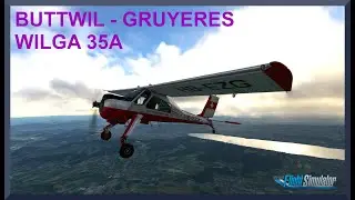 Buttwil (LSZU) to Gruyeres (LSGT) | Wilga 35A | MSFS