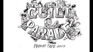 Guilt Parade - Promo Tape 2017