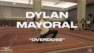 Dylan Mayoral - Overdose | ELEMENTS XIX Workshops @dylanmayoral