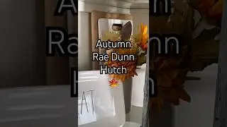 ✨🍁Rae Dunn Kitchen Hutch!! #raedunn #autumn #decoration #shorts