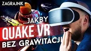 Jakby QUAKE VR w nieważkości - Space Junkies (PSVR)