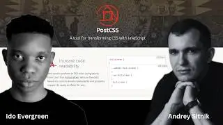 PostCSS, Logux & The Future of CSS - Andrey Sitnik