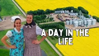 A Day in the Life of A Hutterite Family