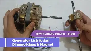 Generator dari Dinamo Kipas Angin Part I #diygenerator #listrikdinamis #listrikgratis