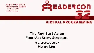 The Rad East Asian Four-Act Story Structure, Henry Lien