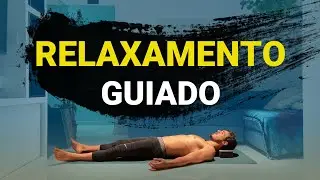 Relaxamento Guiado | Escaneamento corporal