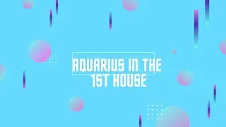(Aquarius)♒(Acendant/Rising) 1st House #aquarius #zodiacsigns #aquariusrising