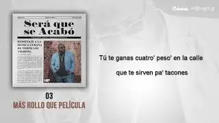 Havana D'Primera - M&aacute;s Rollo Que Pel&iacute;cula | Official Lyric Video