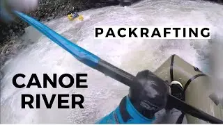PACKRAFTING the CANOE RIVER - Kokopelli Nirvana (Canadian Packraft Rendezvous - Valemount BC)