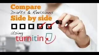 Compare Drafts and Revisions with Turnitin