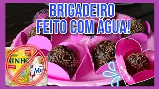 BRIGADEIRO SEM LEITE CONDENSADO E SEM LEITE EM PÓ, FEITO COM ÁGUA!