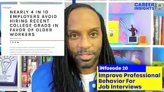 iNfosode 20: Improve Professional Behavior for Job Interviews