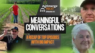 Best of the Best from AgEmerge | Episode 178 packed with Meaningful Segments #farming #podcast #soil