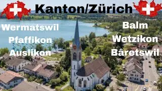 Kanton/Zürich❤️🇨🇭❤️Wermatswil👉Pfaffikon👉auslikon👉Balm👉Wetzikon👉Baretswil