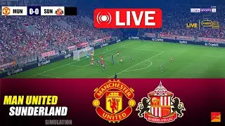 🔴LIVE : Manchester United vs Sunderland | Premier League eFootball PES 21 Simulation Gameplay