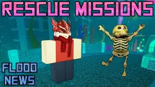 FE2 Rescue Missions are COOL | Flood News