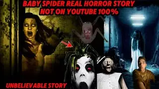 Salendrina Son Baby Spider Real Horror Story Not On YouTube 💯 %#granny #horror #viral