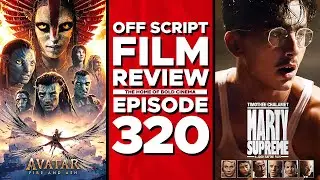 Marty Supreme, Avatar F&A, & The Top 10 Films of 2025