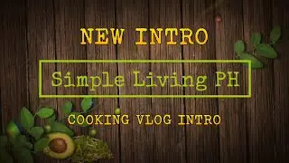 NEW INTRO | COOKING VLOG | Simple Living PH