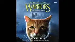 Warriors: Changing Skies #1: The Elders' Quest by Erin Hunter | Full Audiobook
