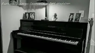 Beethoven's Adagio Cantabile - By Jeff Nicholson