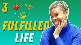 3 Essential Elements to a More Fulfilled Life