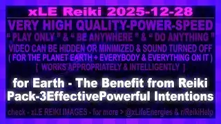 xLE Reiki | for Earth - The Benefit from Reiki Pack - 3 Effective Powerful Intentions