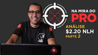 NA MIRA DO PRO #01 - Parte 2 | AULA DE POKER com Rafael Moraes! An&aacute;lise de um torneio MICRO STAKES!