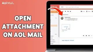 Как открыть вложение в AOL Mail 2024 | Доступ и просмотр файлов в AOL Mail