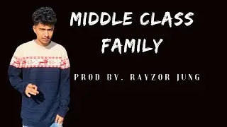 yakey - middle class family prod by.@RayzorJung (officel m/v)
