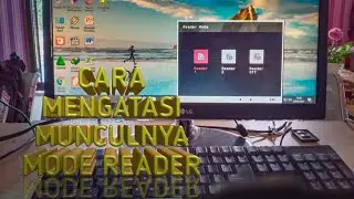 komputer/laptop muncul READER MODE😭