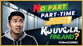 XAMK Kouvola: Study Life & Part-Time Jobs Reality for International Students