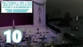 Performance of a Lifetime - Fantasian Neo Dimension Walkthrough Part 10 (FULL GAME)